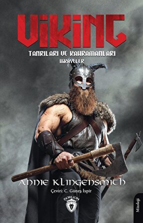 Viking Tanrıları ve Kahramanları - Hikayeler / Annie Klingensmith