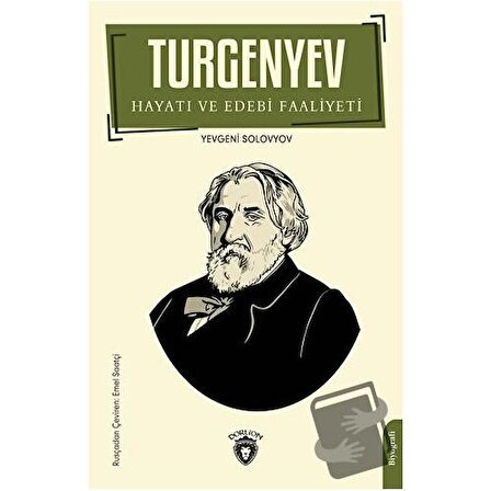 Turgenyev Hayatı ve Edebi Faaliyeti / Dorlion Yayınevi / Yevgeni Solovyov