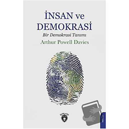 İnsan ve Demokrasi (Bir Demokrasi Tanımı) / Dorlion Yayınevi / Arthur Powell Davies