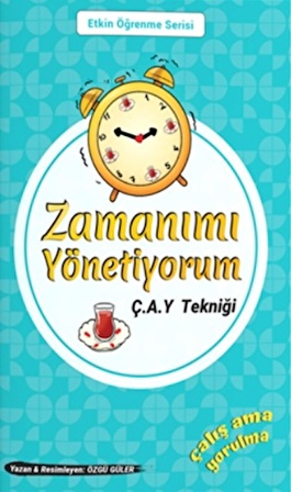 Zamanımı Yönetiyorum Ç.A.Y. Tekniği