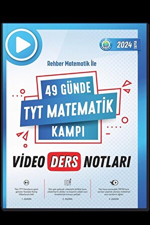 Rehber Matematik 2024 YKS TYT 49 Günde Matematik Kampı Video Ders Notları
