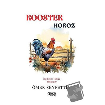Rooster   Horoz / Gece Kitaplığı / Ömer Seyfettin