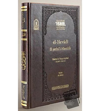 El Hevadi Fi Şerhil Mesalik Prestij (Ciltli) / İsam Yayınları / Hamza B. Turgut