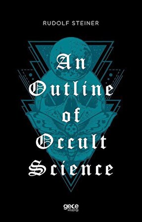 An Outline of Occult Science / Rudolf Steiner