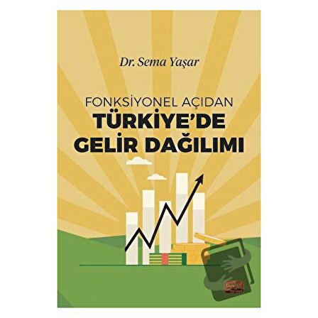Fonksiyonel Açıdan Türkiye’de Gelir Dağılımı / Nobel Bilimsel Eserler / Sema