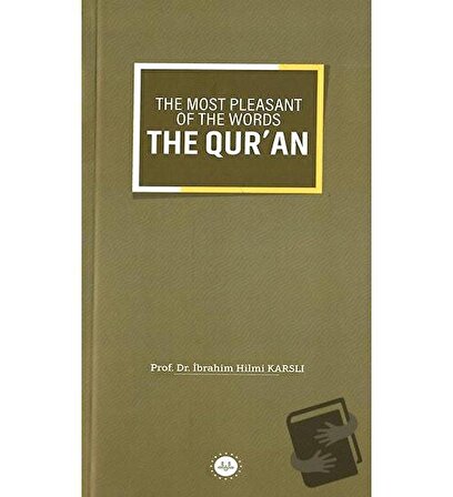 The Most Pleasant of The Words The Qur'an / Diyanet İşleri Başkanlığı / İbrahim