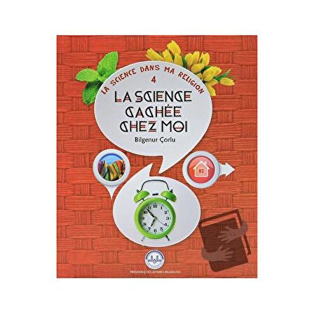 La Science Cachee Chez Moi (Evimde Saklı Bilim) Fransızca / Diyanet İşleri