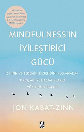 Mindfulness’in İyileştirici Gücü - Jon Kabat-Zinn - Diyojen Yayıncılık