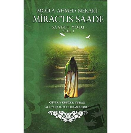 Mirac'us Saade   Saadet Yolu Cilt 1 (Ciltli) / Al i Taha Yayınları / Molla Ahmed Neraki