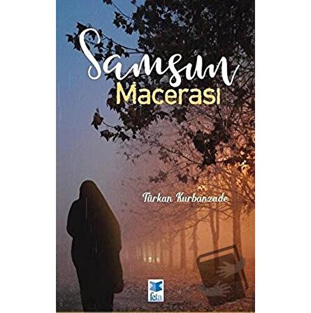 Samsun Macerası / Feta Yayıncılık / Türkan Kurbanzade