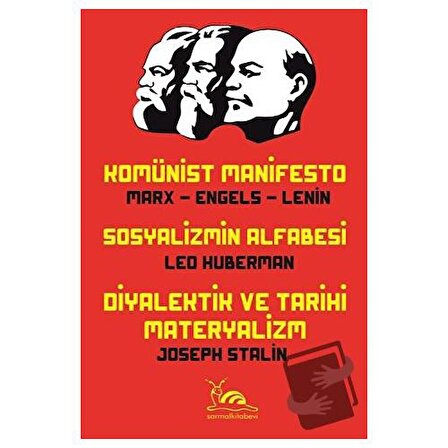 Komünist Manifesto   Sosyalizmin Alfabesi   Diyalektik ve Tarihi Materyalizm / Sarmal
