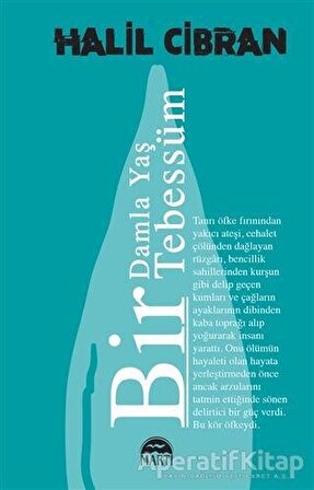 Bir Damla Yas¸ Bir Tebessu¨m - Halil Cibran - Martı Yayınları