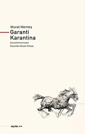 Garanti Karantina (Genişletilmiş Baskı) - Murat Menteş - Alfa Yayınları