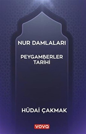 Nur Damlaları - Peygamberler Tarihi / Hüdai Çakmak