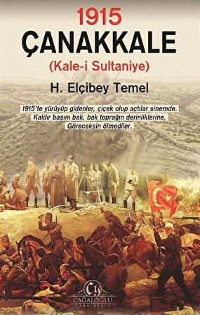 1915 Çanakkale Kale-i Sultaniye / H. Elçibey Temel