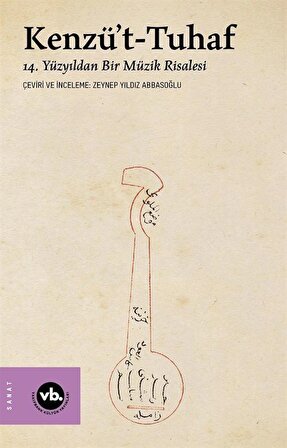 Kenzü't-Tuhaf & 14. Yüzyıldan Bir Müzik Risalesi