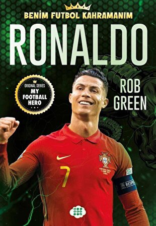 Ronaldo / Benim Futbol Kahramanım / Rob Green