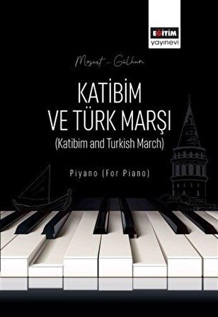 Katibim ve Türk Marşı / Özgün Gülhan