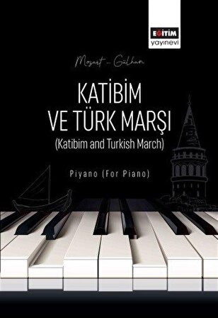 Katibim ve Türk Marşı