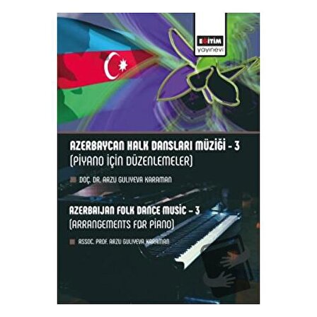 Azerbaycan Halk Dansları Müziği 3 / Eğitim Yayınevi   Bilimsel Eserler / Arzu