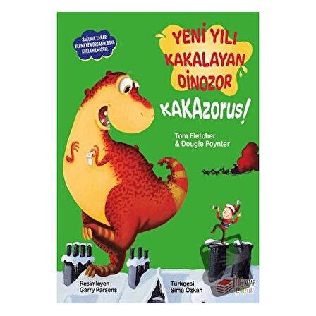 Yeni Yılı Kakalayan Dinozor Kakazorus