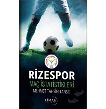 Rizespor Maç İstatistikleri / Liman Yayınevi / Mehmet Tahsin Tansu
