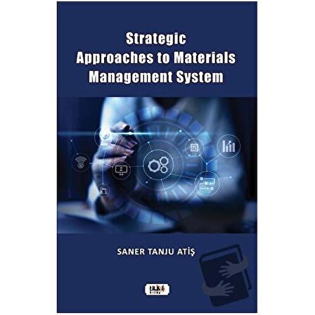 Strategic Approaches to Materials Management System / Tilki Kitap / Saner Tanju Atiş