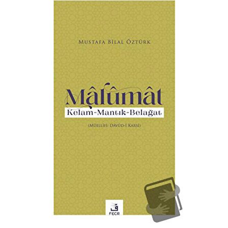 Malumat / Fecr Yayınları / Mustafa Bilal Öztürk