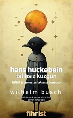 Hans Huckebein: Talihsiz Kuzgun & Tüftüf Cumartesi Akşamı Banyosu / Wilhelm Busch