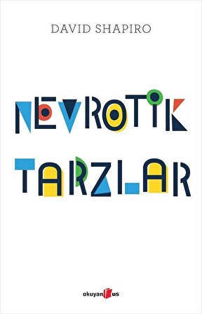 Nevrotik Tarzlar / David Shapiro