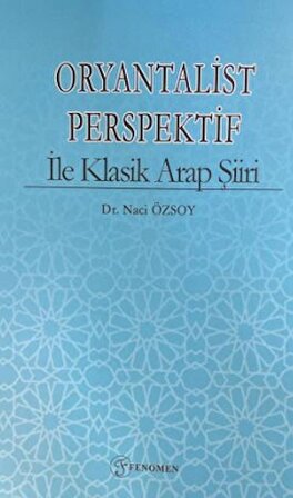 Oryantalist Perspektif ile Klasik Arap Şiiri