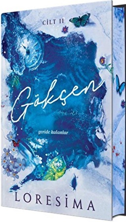 Gökçen 2: Geride Kalanlar (Ciltli Özel Baskı) / Loresima