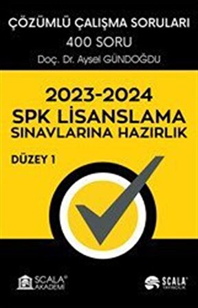 2023-2024 SPK Lisanslama Sınavlarına Hazırlık / Düzey 1 / Aysel Gündoğdu