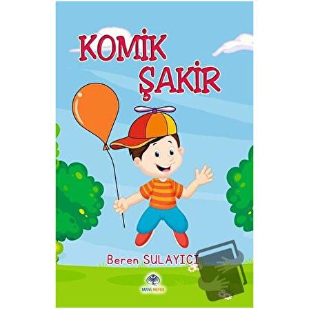 Komik Şakir / Mavi Nefes Yayınları / Beren Sulayıcı