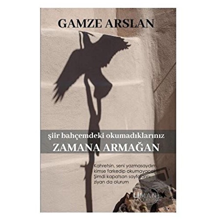 Zamana Armağan / Liman Yayınevi / Gamze Arslan