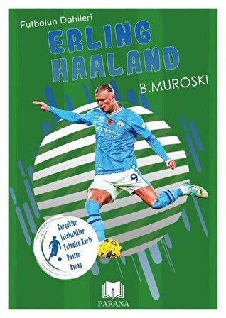 Erling Haaland / Futbolun Dahileri / B. Muroski