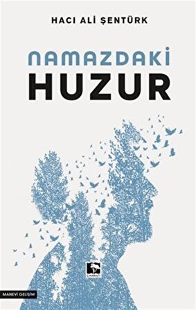 Namazdaki Huzur / Hacı Ali Şentürk