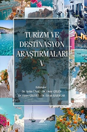 Turizm ve Destinasyon Araştırmaları - V