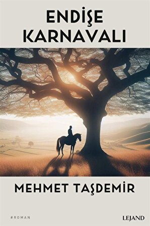 Endişe Karnavalı / Mehmet Taşdemir
