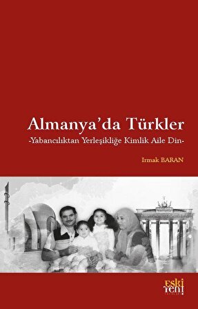 Almanya'da Türkler / Irmak Baran