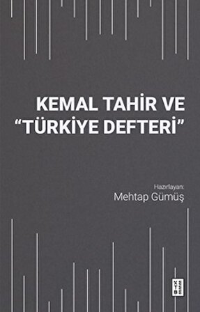 Kemal Tahir ve Türkiye Defteri