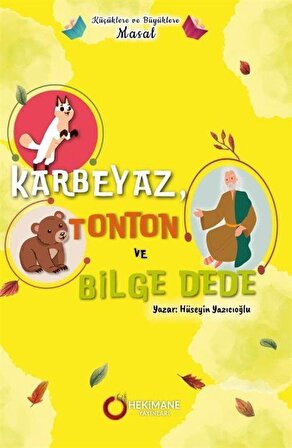 Karbeyaz, Tonton ve Bilge Dede / Hüseyin Yazıcıoğlu