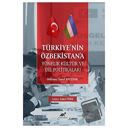 Türkiye’nin Özbekistan’a Yönelik Kültür ve Dil Politikaları / Paradigma Akademi