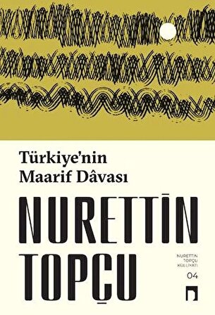 Türkiye'nin Maarif Davası / Nurettin Topçu