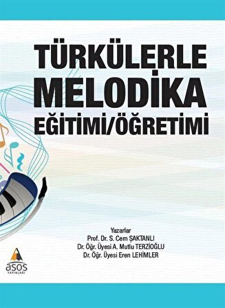 Türkülerle Melodika Eğitimi / Öğretimi / S.Cem Şaktanlı