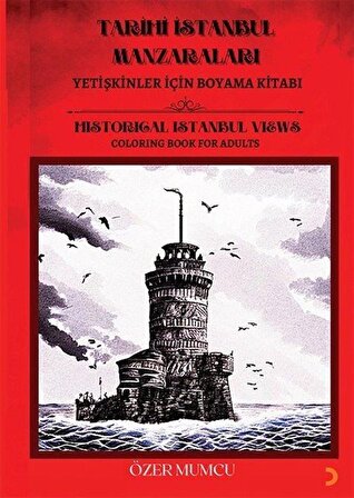 Tarihi İstanbul Manzaraları & Yetişkinler için Boyama Kitabı / Özer Mumcu