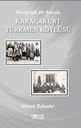 Etnografik Bir Bakışla Karacakurt Türkmen