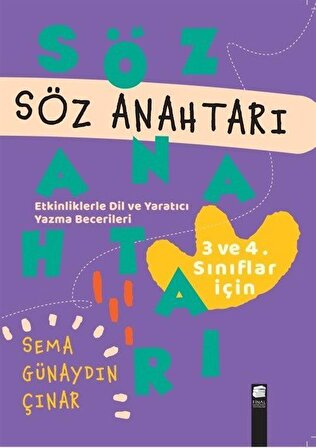 Söz Anahtarı & 3 ve 4. Sınıflar İçin / Sema Günaydın Çınar