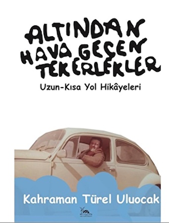 Altından Hava Geçen Tekerlekler