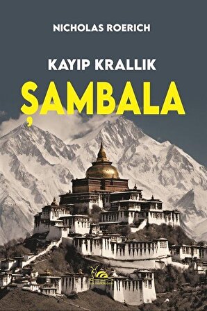 Kayıp Krallık Şambala / Nicholas Roerich